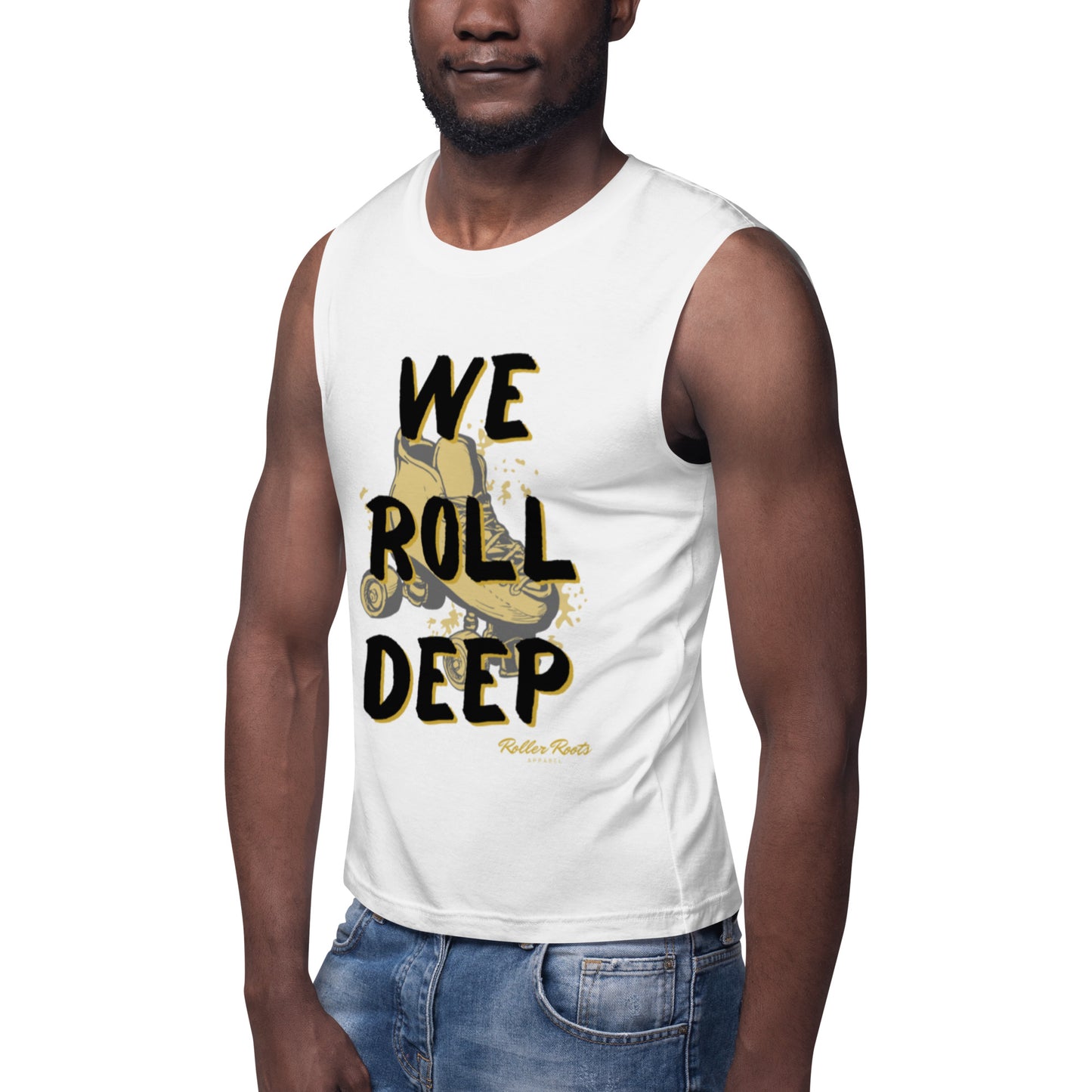 We Roll Deep Muscle Shirt