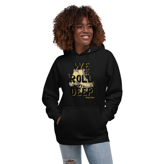 We Roll Deep Unisex Hoodie