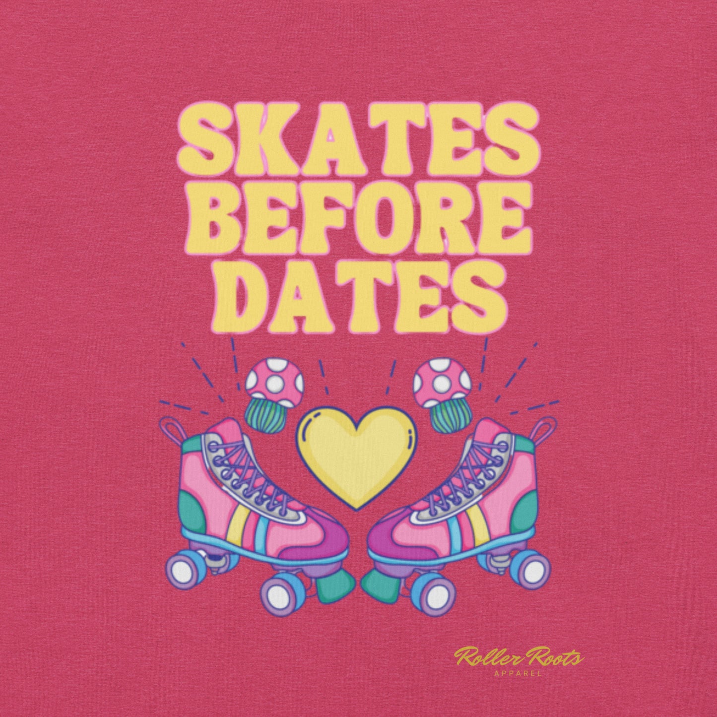 Skates B4 Dates Unisex t-shirt