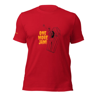 One Last Jam Unisex t-shirt