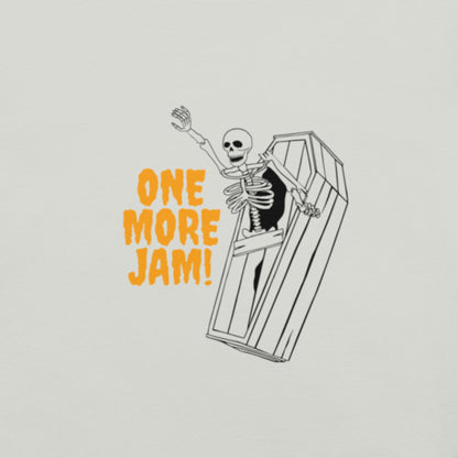 One Last Jam Unisex t-shirt