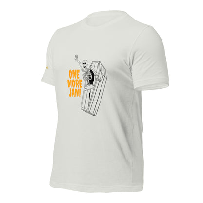 One Last Jam Unisex t-shirt